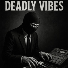 Deadly Vibes / LDSR 222