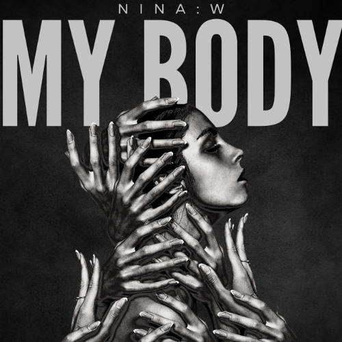 NINA:W - MY BODY [FREE DL]