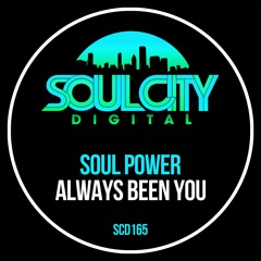 Soul Power - Always Been You (Radio Mix)