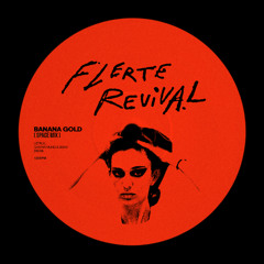 Letrux - Flerte Revival (Gaspar Muniz, BENO & Banana Gold Remix)