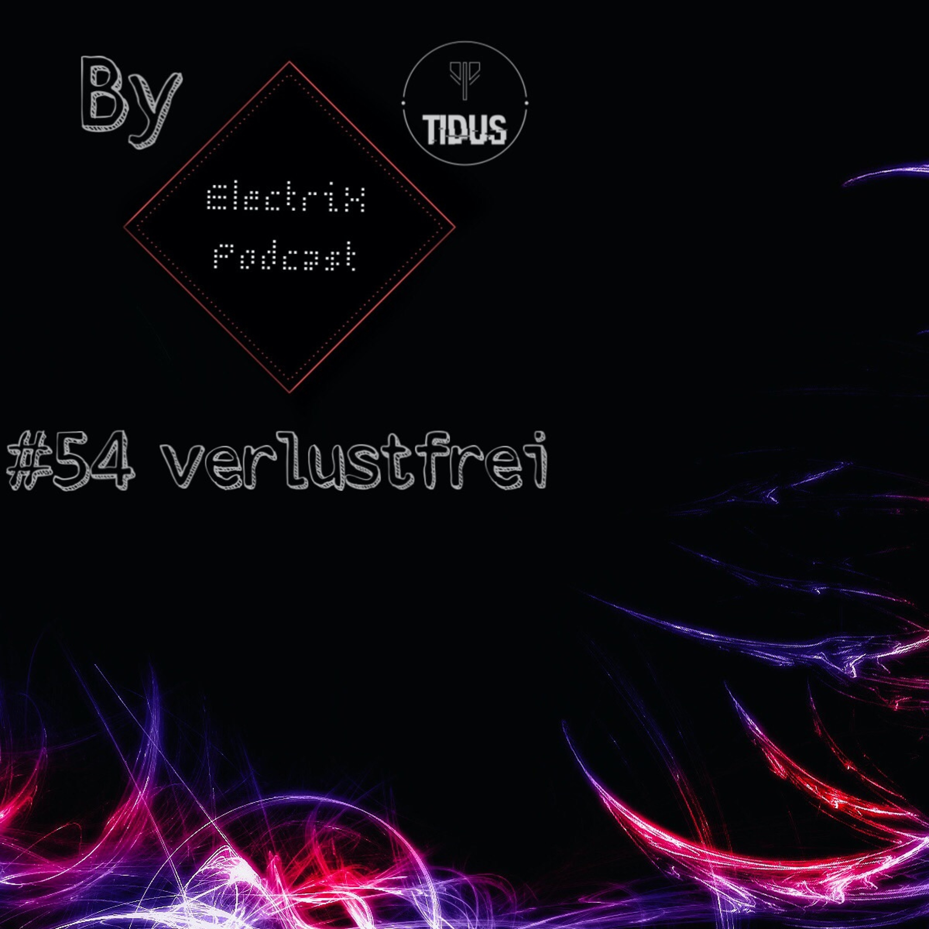 ElectriX Podcast | #54 verlustfrei