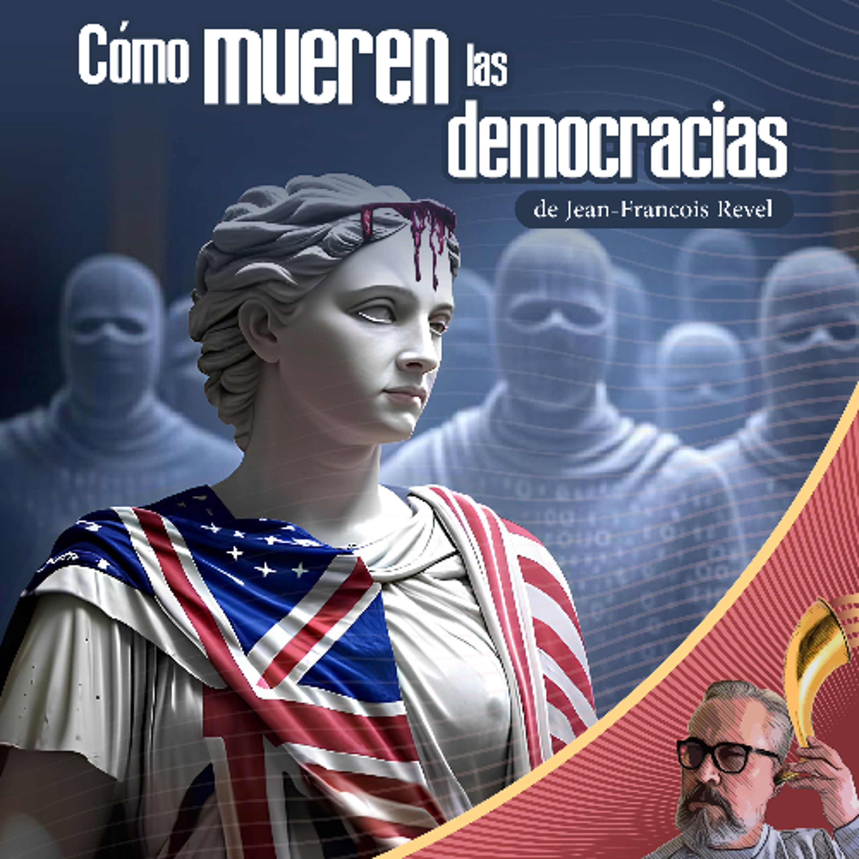 Cómo mueren las democracias, de Jean-François Revel episode artwork