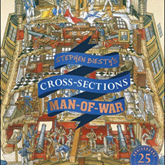 [Get] EPUB 📝 Stephen Biesty's Cross-Sections Man-of-War (Stephen Biesty Cross Sectio