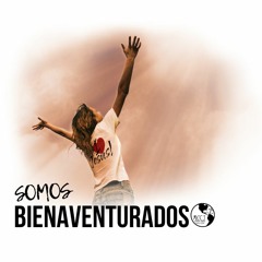 Somos Bienaventurados