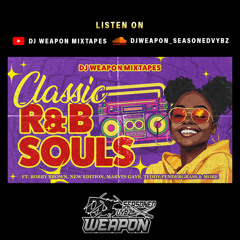Classic R&B Souls Mix Ft. Bobby Brown, New Edition, Marvin Gaye, Teddy Pendergrass By DJ WEAPON