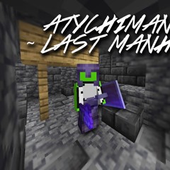 ATYCHIMANIA V3 - LAST MANHUNT