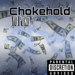 Chokehold-YG Pond