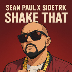 Shake That (Get Busy - S|DETRK Bootleg)