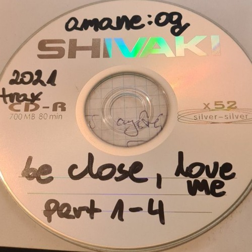 amaneog - be close, love me part 1-4 [unreleased/rare CD]