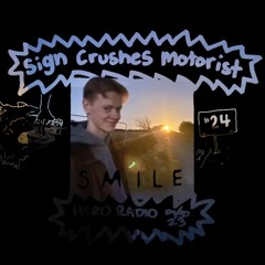 smile | sign crushes motorist | H.E.R.O Radio 10/02/23