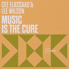 Cee ElAssad, Lee Wilson - Music Is The Cure (ASMOT Remix)