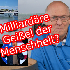 Userfrage: Milliardäre sind an allem schuld?