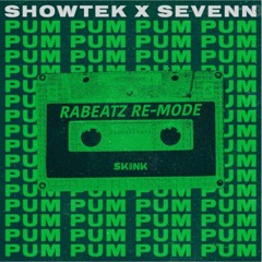 Showtek, Sevenn - Pum Pum (RABEATZ RE-MODE) [FREE DOWNLOAD]
