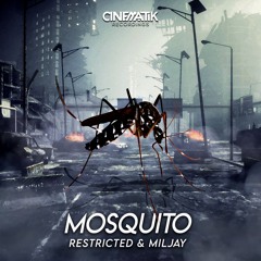 Restricted & Miljay - Mosquito