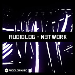 AM037 - Audiolog - N3twork (Original Mix)