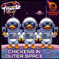 Chickens in outer space DnB mix