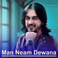Man Neam Dewana (Live)