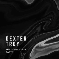 Troy Dexter / The Double Take (Part 1) (DJ Sneak, Groove P Remixes) Troy Dexter / The Double Take (Part 1) (DJ Sneak, Groove P Remixes)