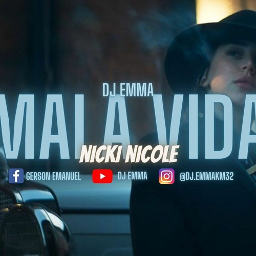 Stream MALA VIDA ✘ NICKI NICOLE ✘ DJ EMMA by ☆ DJ EMMA | Listen online for  free on SoundCloud