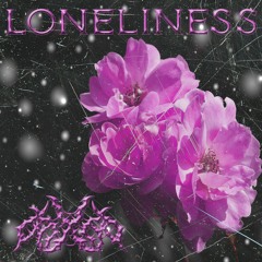 loneliness [PROD. EXECVTE]