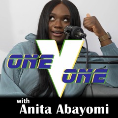 One v. One | with Anita Abayomi  @Goal Diggers UK
