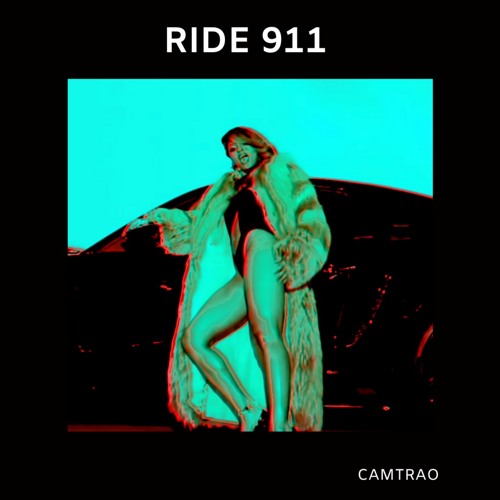 Ride 911 (Camtrao Edit)