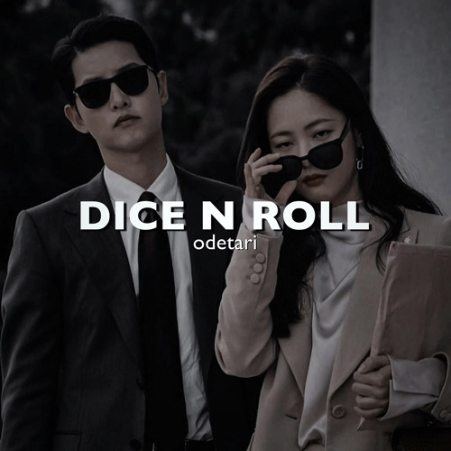 Stream dice and roll (kiss ice remix) [slowed & reverbed] by dexiste