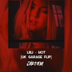 Liili - Hot (Jardem UK Garage Flip)