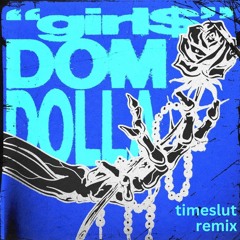 girl$ (timeslut remix)