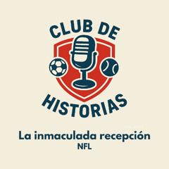 La inmaculada recepción E2, narrado por JESUS VEGA