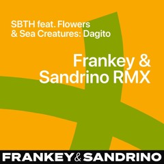 SBTH - Dagito (Frankey & Sandrino Remix)