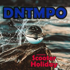DNTMPO curated by Scooter Holiday