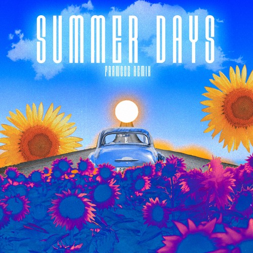 Martin Garrix Feat. Macklemore & Patrick Stump - Summer Days (Franccz Remix)