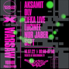 DLV _ Boiler Room x Voxnox - Warsaw [16.07.2022] - seciki.pl