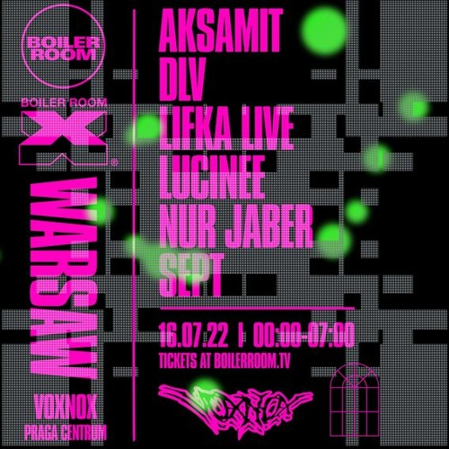 Lucinee _ Boiler Room x Voxnox - Warsaw [16.07.2022] - seciki.pl