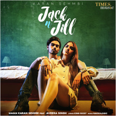 Jack N Jill (feat. Aveera Singh)