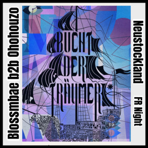 OhOhOuzo b2b Blossmbae @ Neustockland | Bucht der Träumer 2025