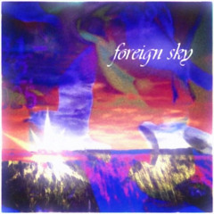 foreign sky (prod me)