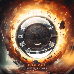 KELTEK & D'ort - Final Call
