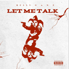 Relly Gunz - Let Me Talk