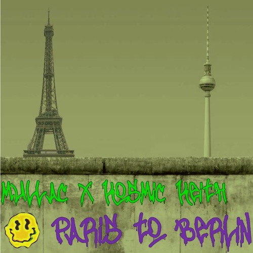 Paris to Berlin (mullaC x Kosmic Keith hard edit)
