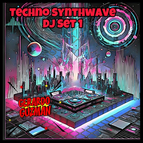 Techno Synthwave Dj Set 1