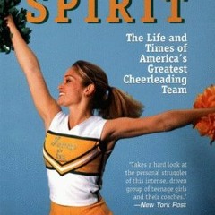 [ACCESS] [EPUB KINDLE PDF EBOOK] We've Got Spirit: The Life and Times of America's Greatest Cheerlea
