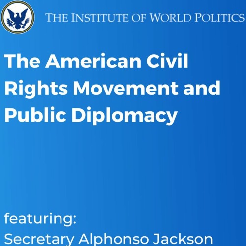 The American Civil Rights Movement and Public Diplomacy