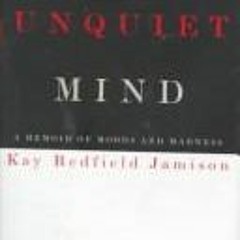 PDF/Ebook An unquiet mind BY : Kay Redfield Jamison
