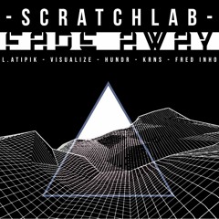 ScratchLab - Fade Away Ft L.Atipik, Visualize, KRNS, Fredinho, Hundr