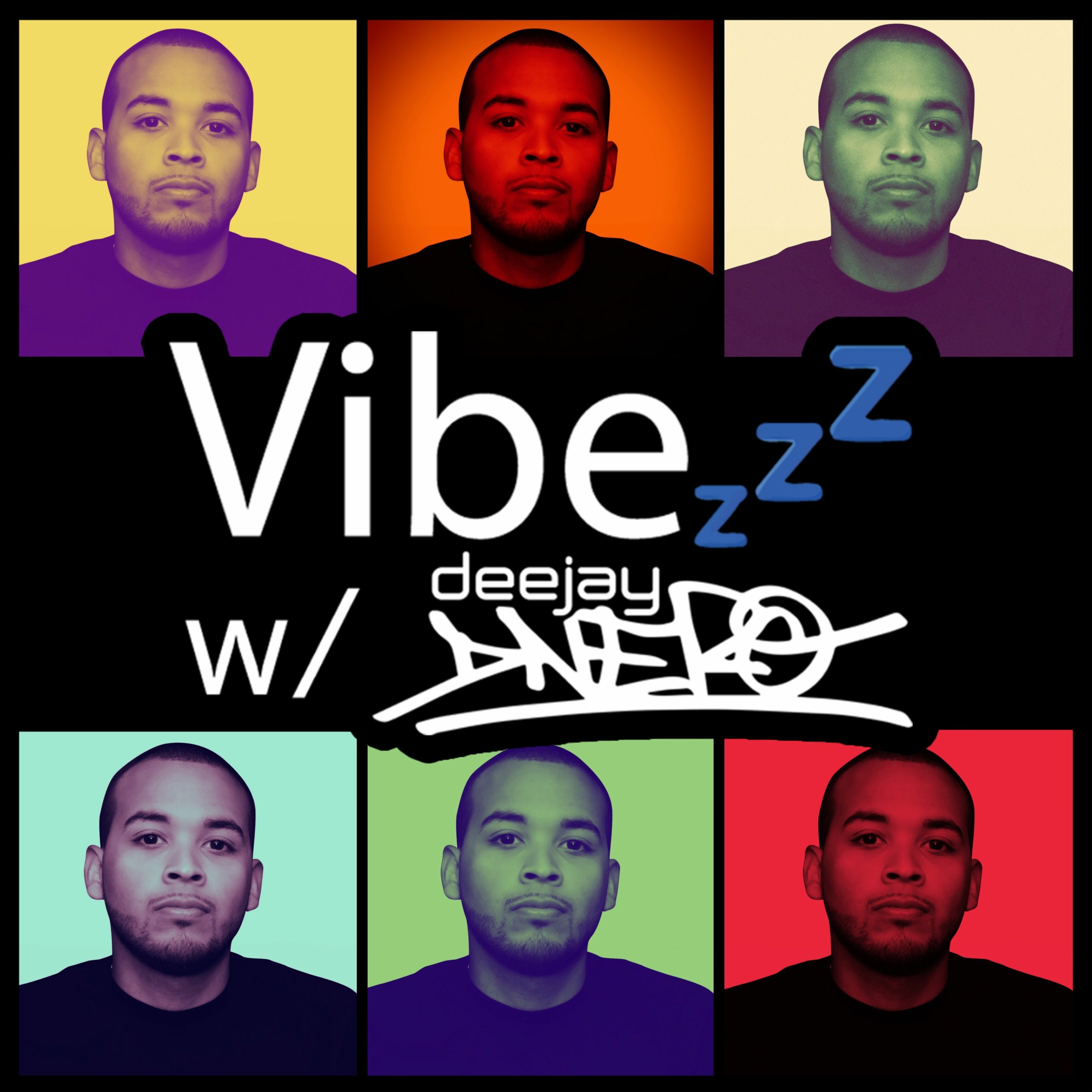 Vibezzz w/ DJ DNERO