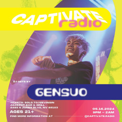 GENSUO @ VEGAS - CAPTIVATE RADIO (EDC DAY 0 PRE-PARTY)