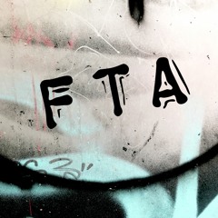FTA (Prod. By Lijah)