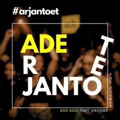 Arjan Toet - ADE 2025 just around the corner